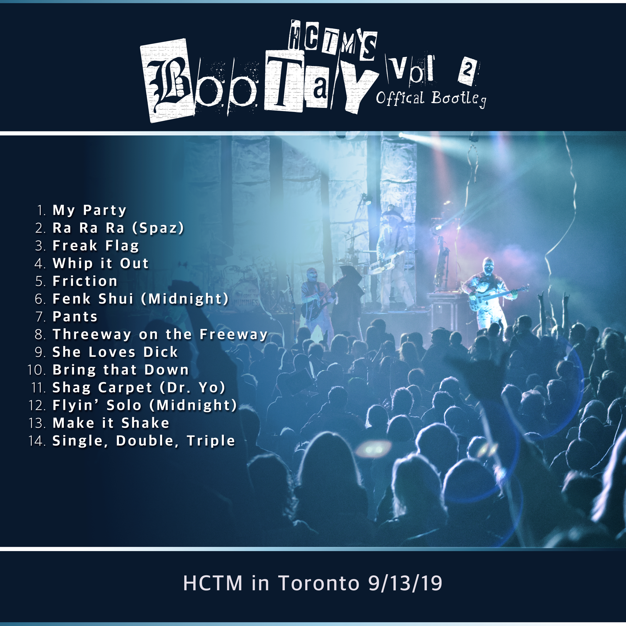 Bootaye Bootay Vol. 2- HCTM in Toronto (Digital Download) – Here Come The Mummies