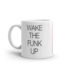 Wake the Funk Up Mug